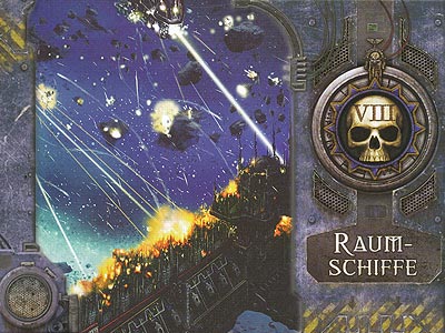 Warhammer 40.000 - Freihändler - Grundregeln - Kapitel 8: Raumschiffe