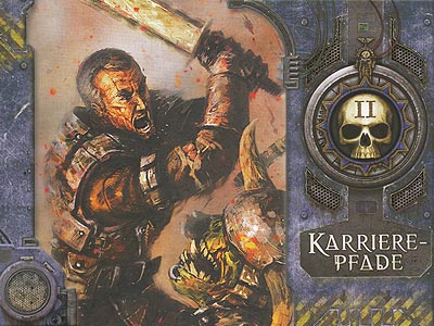 Warhammer 40.000 - Freihändler - Grundregeln - Kapitel 2: Karrierepfade