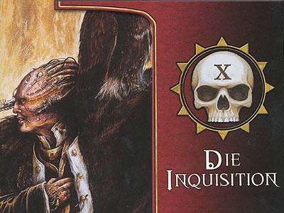 Warhammer 40.000 - Schattenjäger - Grundregeln - Kapitel 10: Die Inquisition