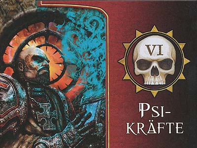 Warhammer 40.000 - Schattenjäger - Grundregeln - Kapitel 6: Psi-Kräfte